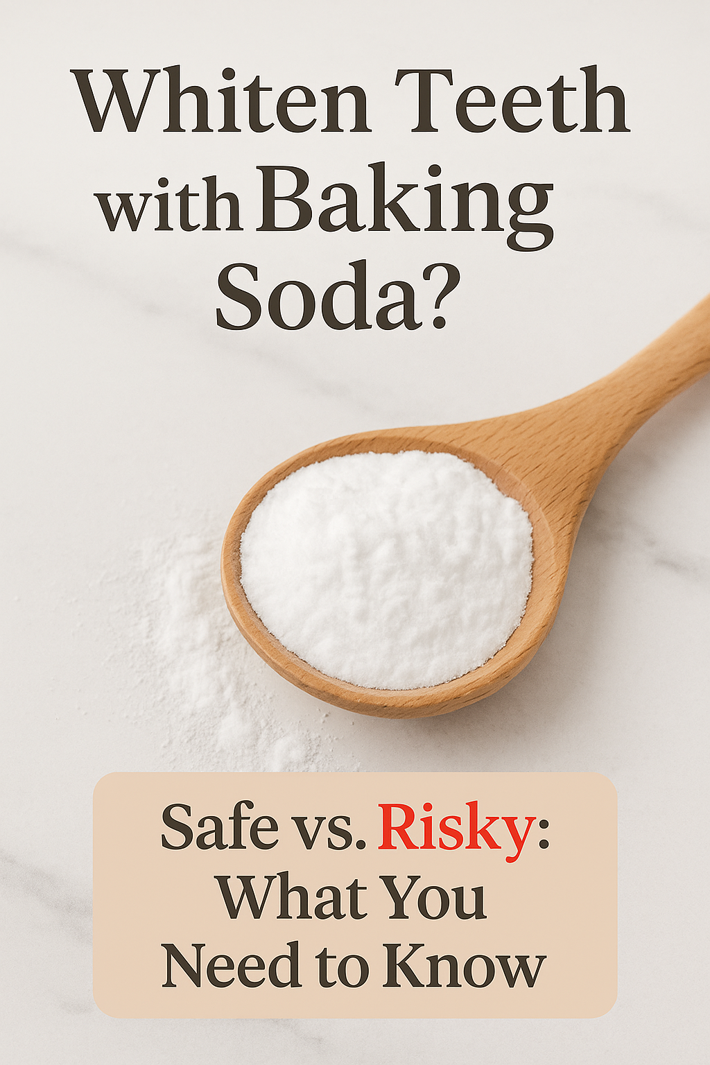 How to Safely Whiten Teeth With Baking Soda