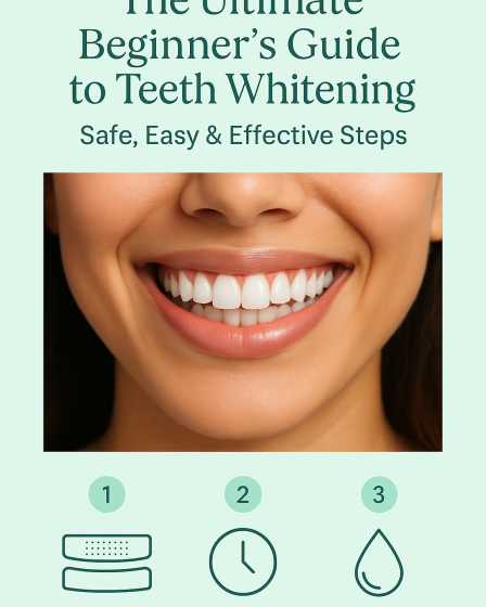 Step-by-Step Teeth Whitening Guide for Beginners